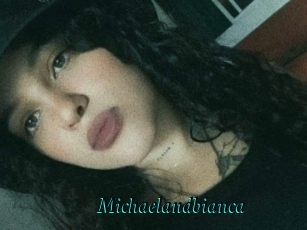 Michaelandbianca