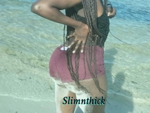 Slimnthick