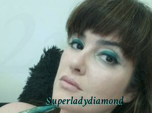 Superladydiamond