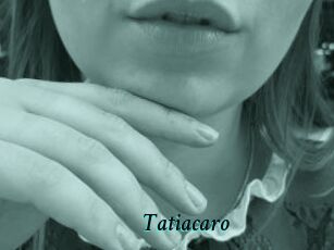 Tatiacaro