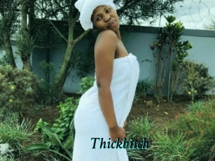 Thickbitch