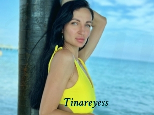 Tinareyess